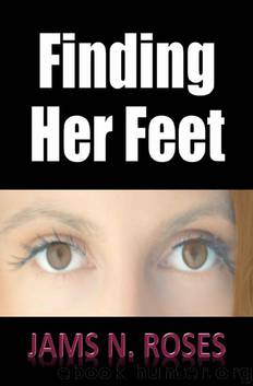 Finding Her Feet - Drama. Tragedy. Family. Life. by Roses Jams N