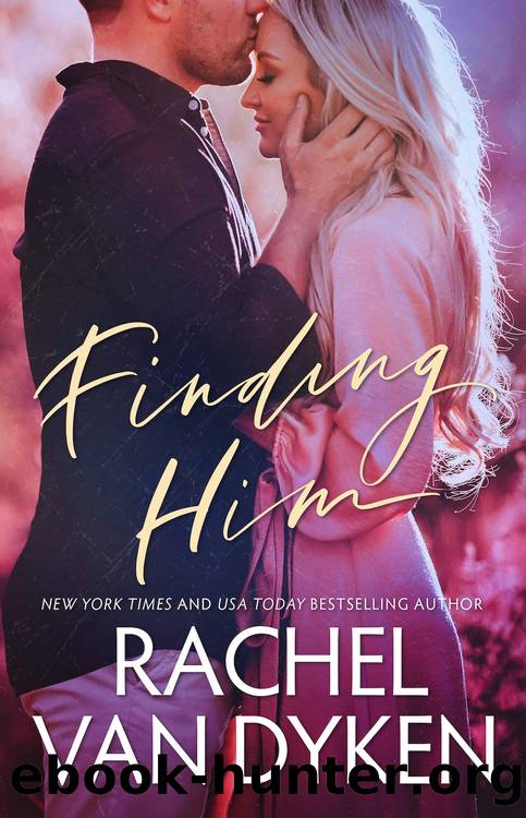Finding Him by Dyken Rachel van