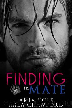 Finding His Mate: A Fated Mates Story by Mila Crawford & Aria Cole
