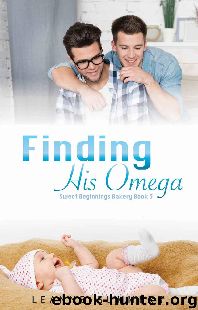 Finding His Omega (Sweet Beginnings Bakery Book 3) by Summers Leanne