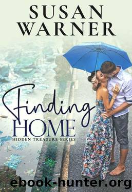 Finding Home (Hidden Treasures Book 1) by Susan Warner