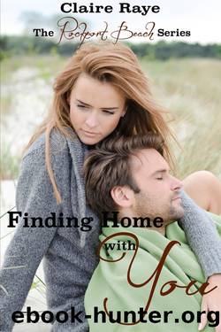 Finding Home With You by Claire Raye