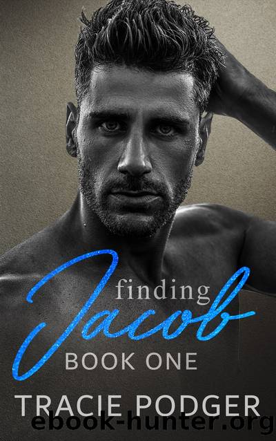 Finding Jacob, book 1 by Tracie Podger