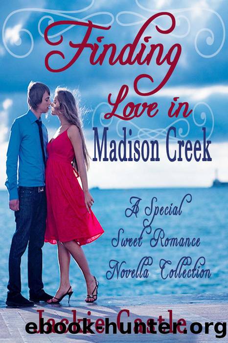 Finding Love In Madison Creek by Jackie Castle