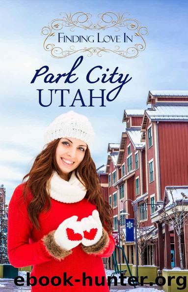 Finding Love in Park City, Utah: A Finding Love Contemporary Romance (Resort to Love Book 3) by Angela Ruth Strong