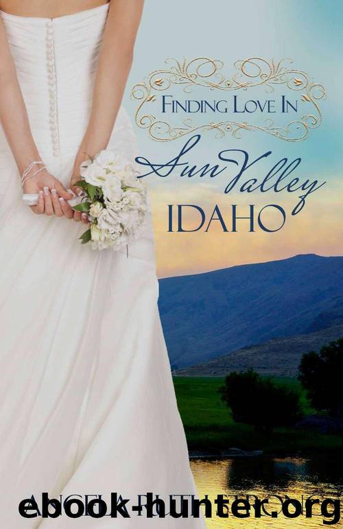 Finding Love in Sun Valley, Idaho (Resort to Love Book 1) by Strong Angela Ruth