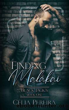 Finding Malakai: Black Jack's Book One by Célia Pereira