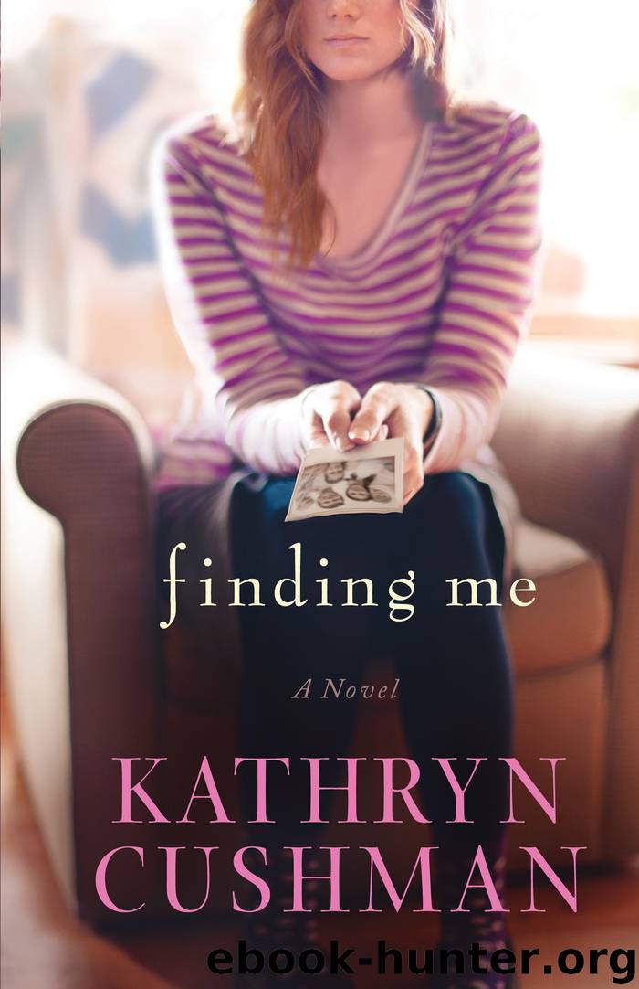 Finding Me by Kathryn Cushman