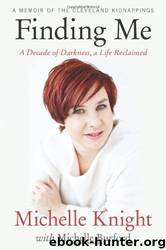 Finding Me by Michelle Knight & Michelle Burford