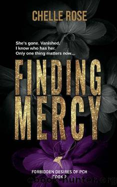 Finding Mercy: Forbidden Desires of PCH Book 2 by Chelle Rose