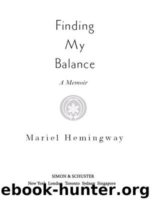 Finding My Balance by Mariel Hemingway