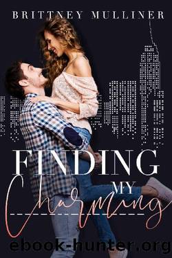 Finding My Charming (Charmed Book 1) by Brittney Mulliner