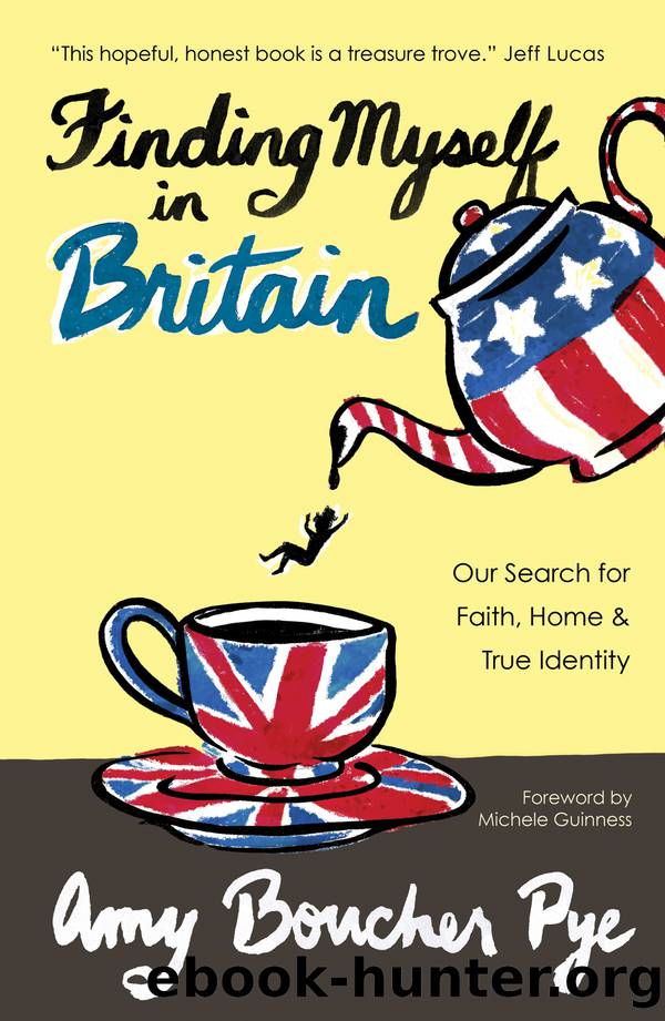 Finding Myself in Britain by Pye Amy Boucher;