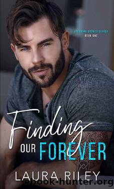 Finding Our Forever: Single Dad Romance (Stepping Stones Series Book 1) by Laura Riley