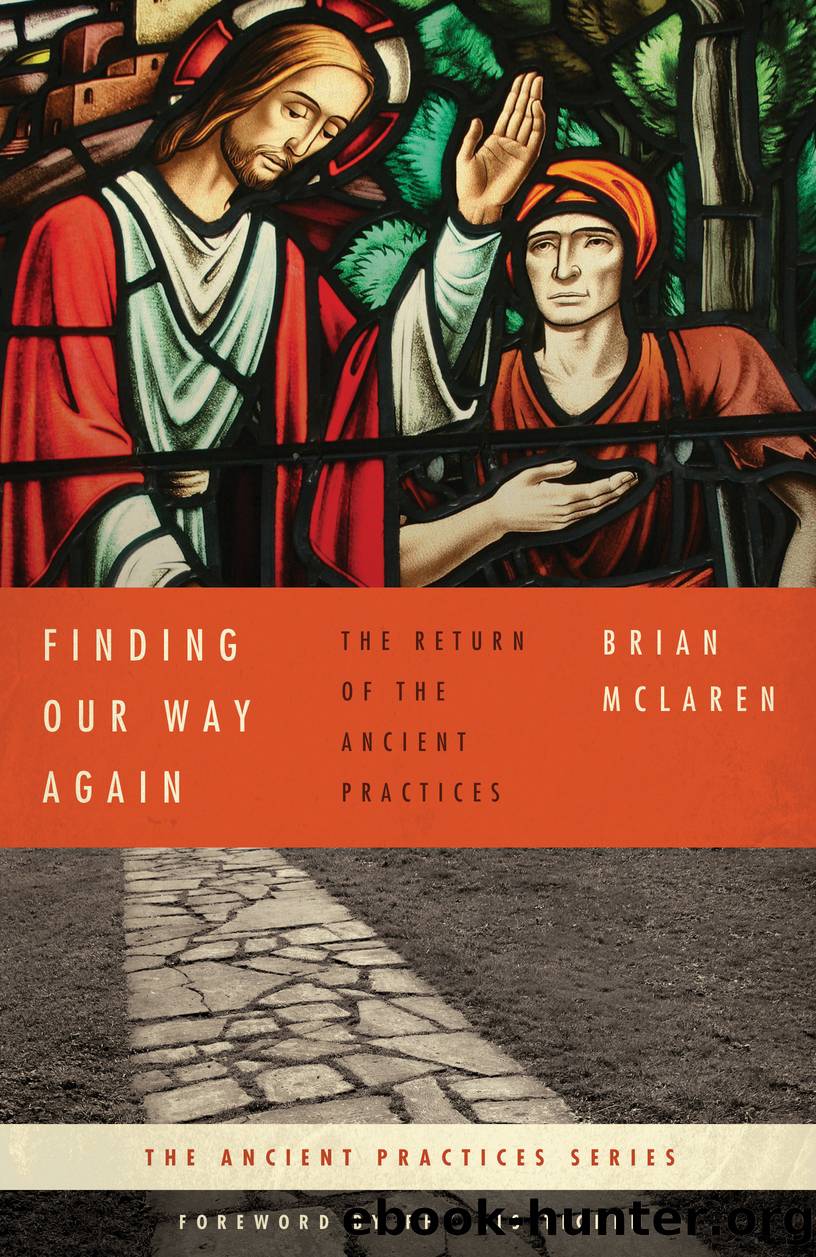 Finding Our Way Again by Brian D. McLaren Phyllis Tickle