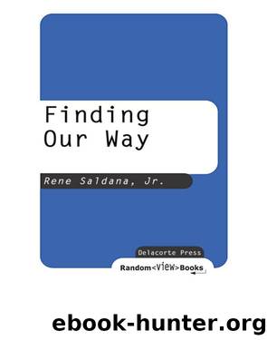 Finding Our Way by Rene Saldana Jr