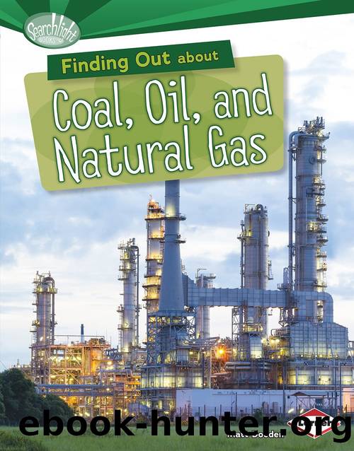 Finding Out about Coal, Oil, and Natural Gas by Matt Doeden