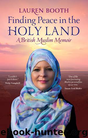 Finding Peace in the Holy Land by Lauren Booth