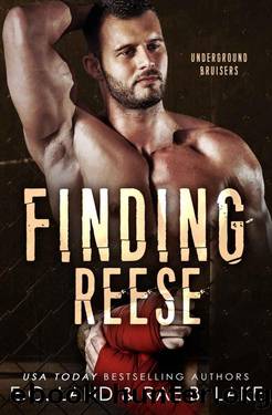 Finding Reese (Underground Bruisers Book 1) by Rae B. Lake & E.C. Land