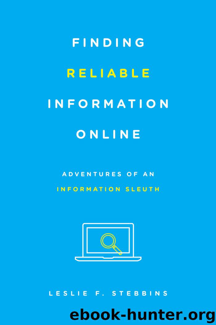 Finding Reliable Information Online by Stebbins Leslie F