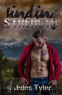 Finding Strength (Silver Creek Shifters Book 4) by Jules Tyler