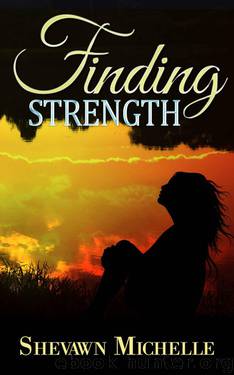 Finding Strength by Michelle Shevawn