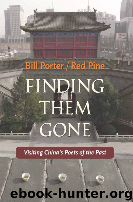 Finding Them Gone: Visiting China's Poets of the Past by Red Pine
