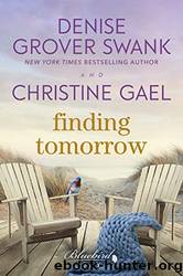 Finding Tomorrow by Swank Denise Grover & Gael Christine
