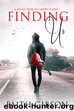 Finding Us (The Music Within) by Faith Gibson