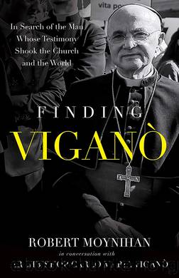 Finding Vigano by Robert Moynihan