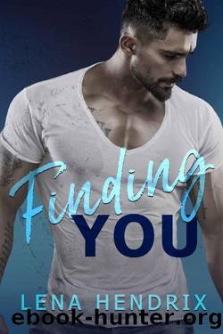 Finding You: A small-town brother's best friend romance by Lena Hendrix