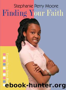 Finding Your Faith by Stephanie Perry Moore