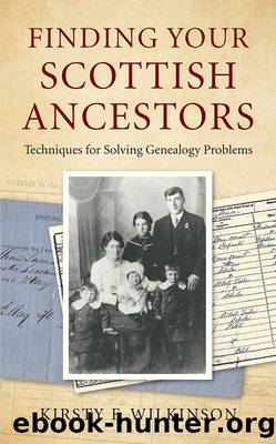 Finding Your Scottish Ancestors by Kirsty F Wilkinson