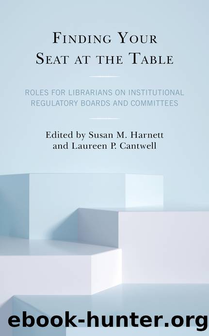 Finding Your Seat at the Table by Susan M. Harnett & Laureen P. Cantwell