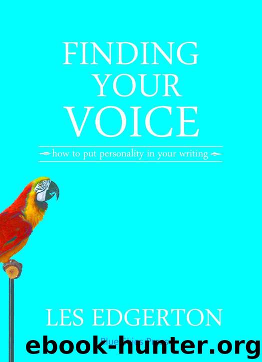 Finding Your Voice: How to Put Personality in Your Writing by Edgerton Les