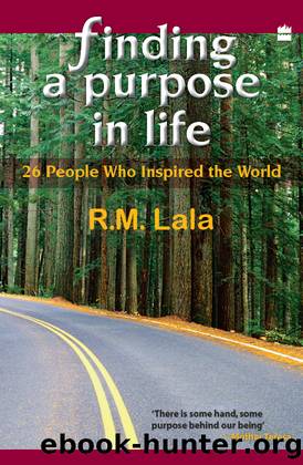 Finding a Purpose In Life by R. M. Lala
