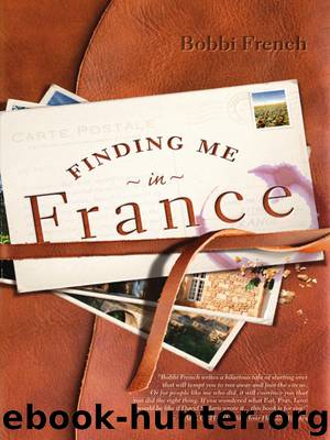 Finding me in France by Bobbi French