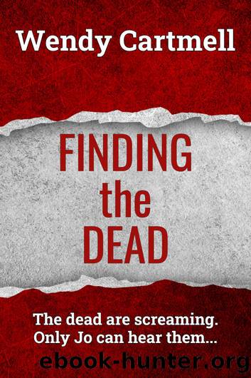 Finding the Dead (A DI Jo Wolfe supernatural crime thriller Book 7) by Wendy Cartmell
