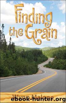 Finding the Grain by Malone Wynn