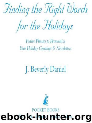 Finding the Right Words for the Holidays by J. Beverly Daniel