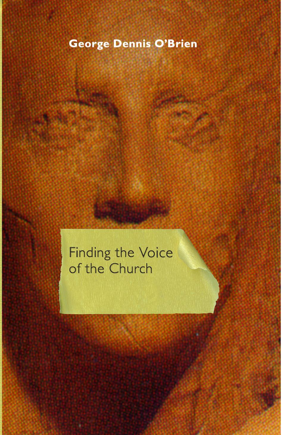 Finding the Voice of the Church by George D. O'Brien