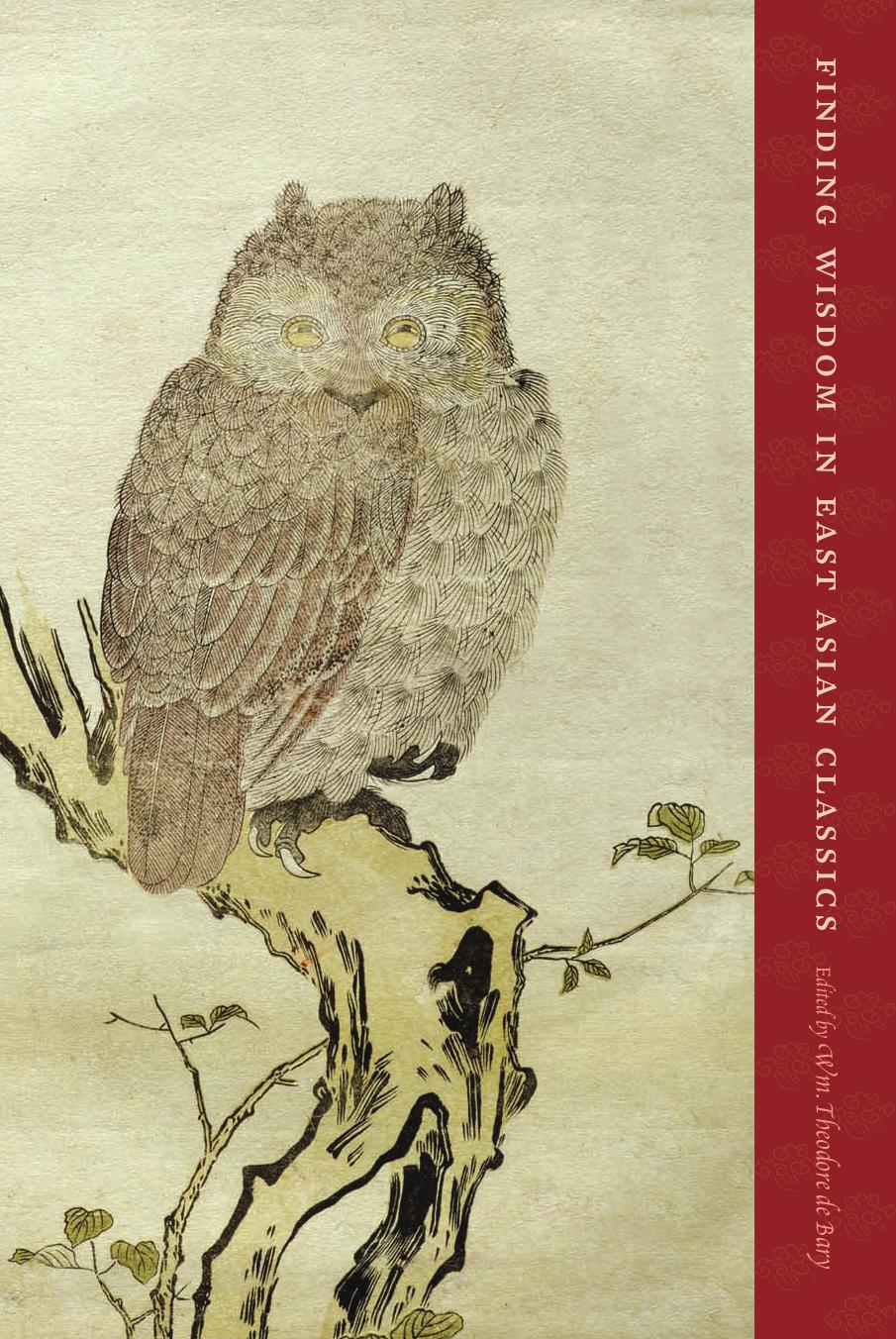 Finding wisdom in East Asian classics by De Bary William Theodore