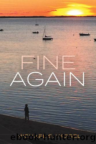 Fine Again by Michael S. Vassel