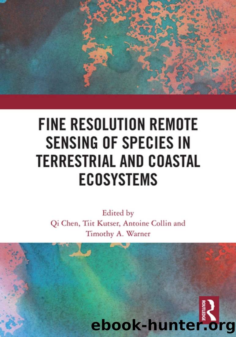 Fine Resolution Remote Sensing of Species in Terrestrial and Coastal Ecosystems by unknow