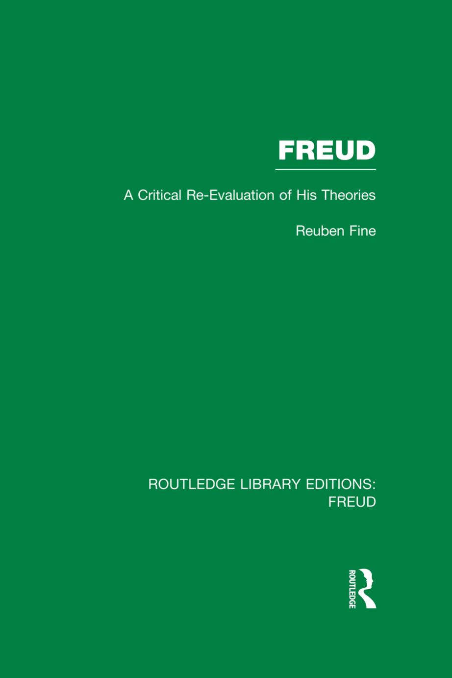Fine by Freud; a Critical Re-Evaluation of His Theories (1962)