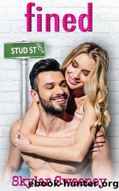 Fined by Skylar Sweeney