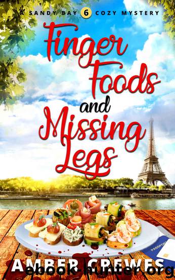 Finger Foods and Missing Legs by Amber Crewes