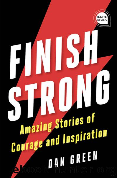 Finish Strong by Dan Green