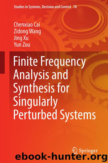 Finite Frequency Analysis and Synthesis for Singularly Perturbed Systems by Chenxiao Cai Zidong Wang Jing Xu & Yun Zou