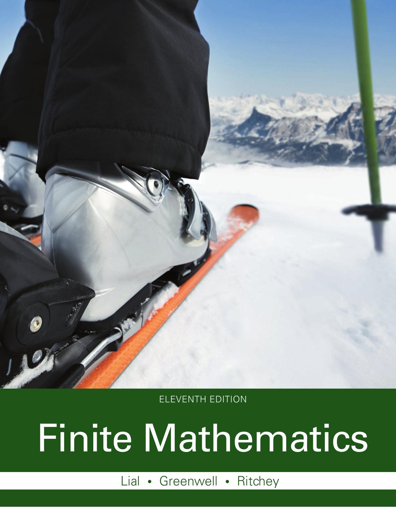 Finite Mathematics by Margaret L. Lial & Raymond N. Greenwell and Nathan P. Ritchey
